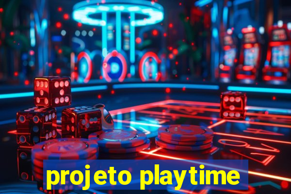 projeto playtime